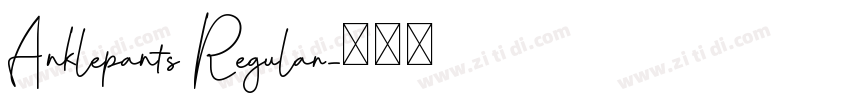 Anklepants Regular字体转换